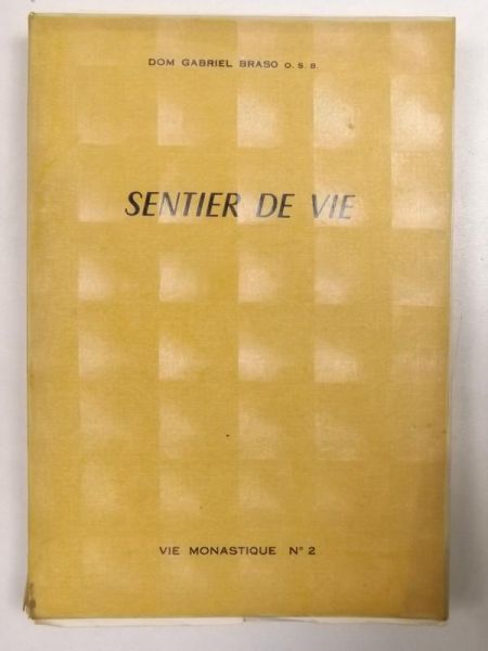 Braso Gabriel - Sentier de Vie. Au Seuil de Notre Conversion