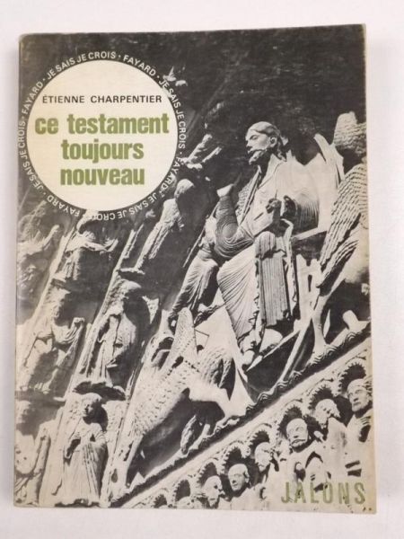 Ce testament toujours nouveau