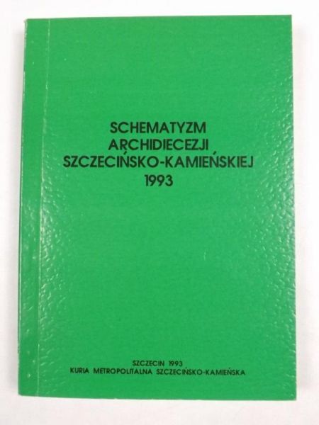 Armatys Maria (red.) - Schematyzm Archidiecezji szczecińsko-kamieńskiej 1993