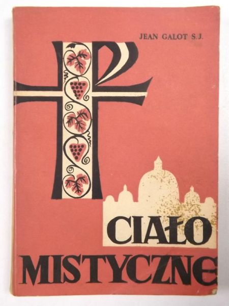 Galot Jean - Ciało mistyczne