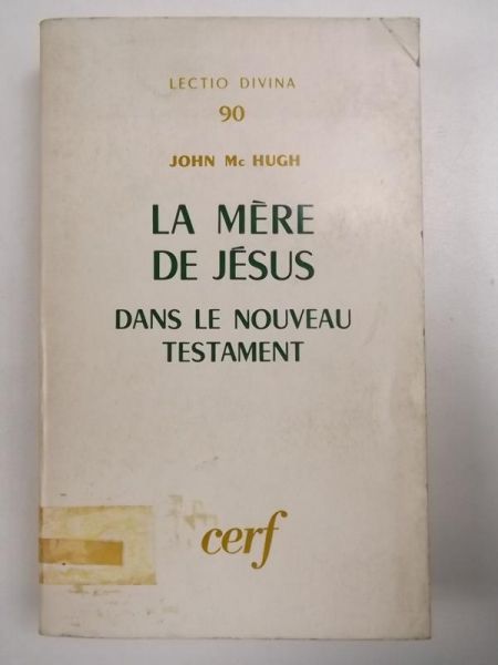 La Mere de Jesus dans le Nouveau Testament