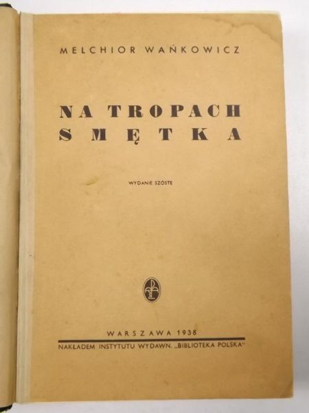 Na tropach Smętka, 1938 r.