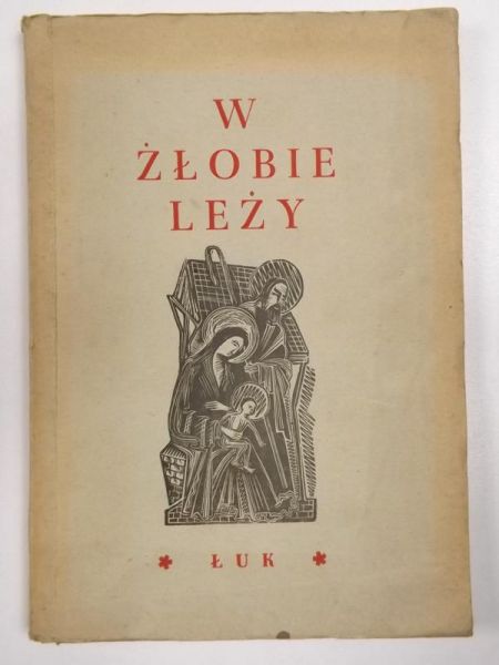 W żłobie leży, 1946 r.