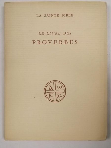 La Sainte Biblie: Le Livre des Proverbes