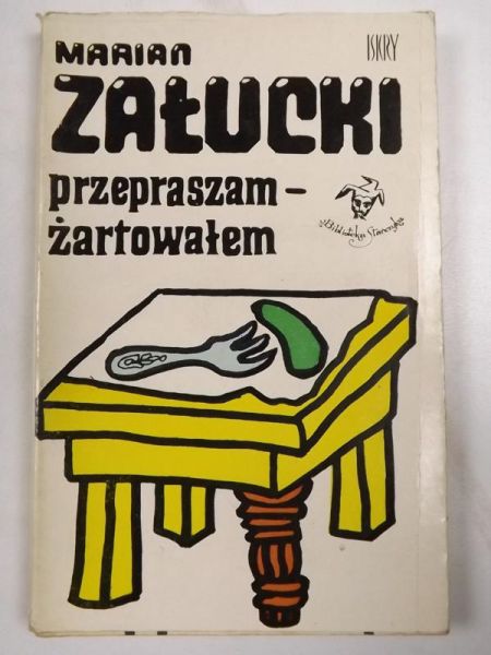 Przepraszam - żartowałem