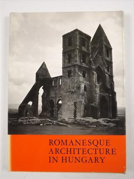 Romanesque Architecture in Hungary