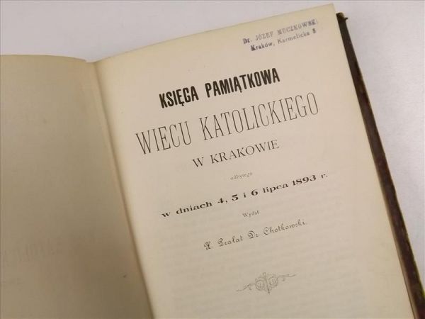 Chotkowski Władysław - Księga Pamiątkowa Wiecu Katolickiego w Krakowie, 1893 r.