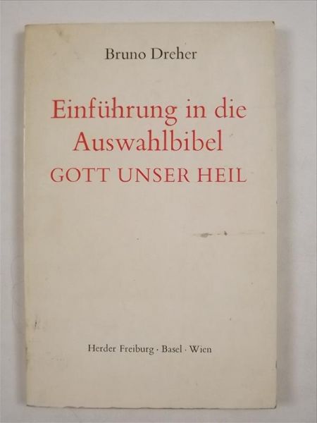 Einführung in die Auswahlbibel Gott unser Heil
