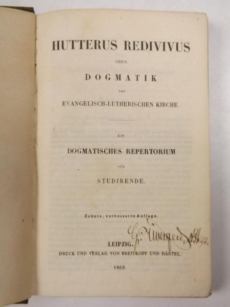 Hutterus Redivivus oder Dogmatik der evangelisch-lutherischen Kirche, 1862 r.