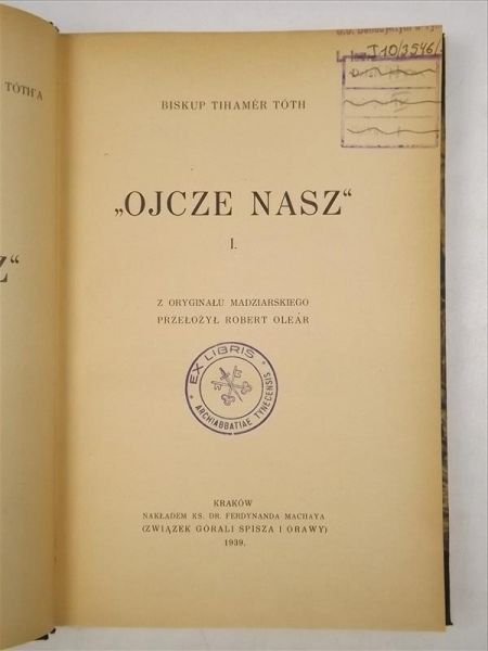 Toth Tihamer - Ojcze Nasz I, 1939 r.