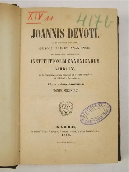 Johannis Devoti Dei et Apostolicae sedis gratia Episcopi olim Ananiensis nunc Archiepiscopi Carthaginensis Institutionum Canonicarum, Libri IV, 1852 r.