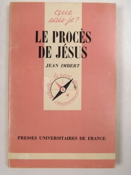 Imbert Jean - Le proces de Jesus