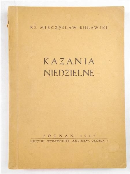 Kazania niedzielne, 1947 r.