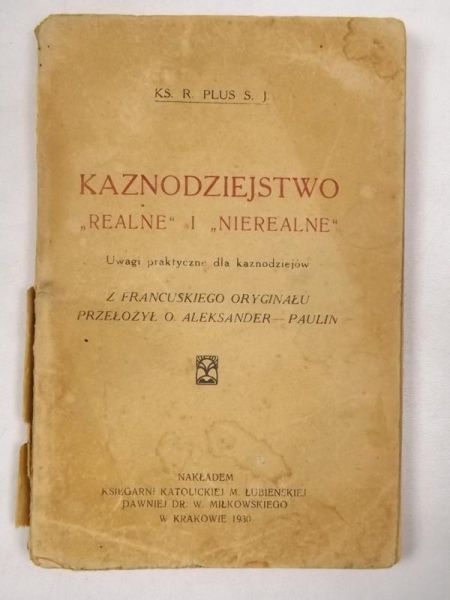 Kaznodziejstwo "realne" i "nierealne", 1930 r.