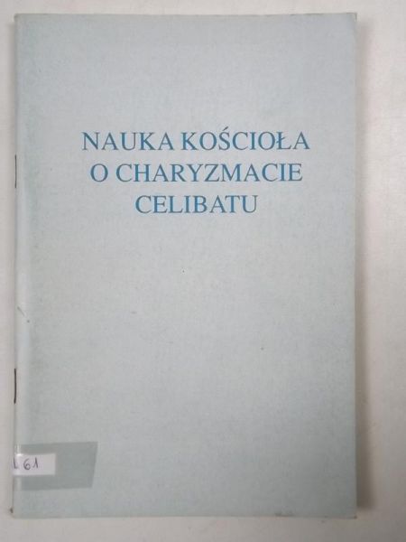 Nauka Kościoła o chryzmacie celibatu