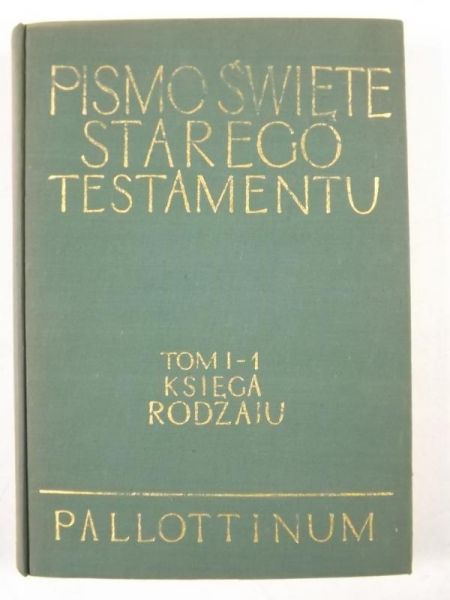 Pismo Święte Starego Testamentu, tom I, cz. 1
