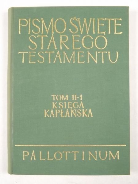 Księga Kapłańska. Pismo Święte Starego Testamentu, tom II, cz. 1