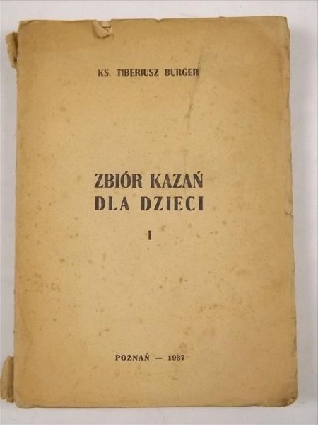Burger T. - Zbiór kazań dla dzieci, 1937 r.