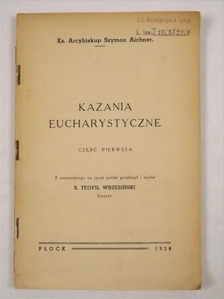 Aichner Sz. - Kazania Eucharystyczne, 1938 r.