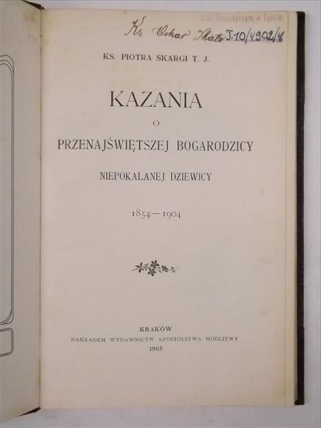 Kazania o Przenajświętszej Bogarodzicy. Niepokalanej dziewicy 1854 - 1904 , 1905 r.