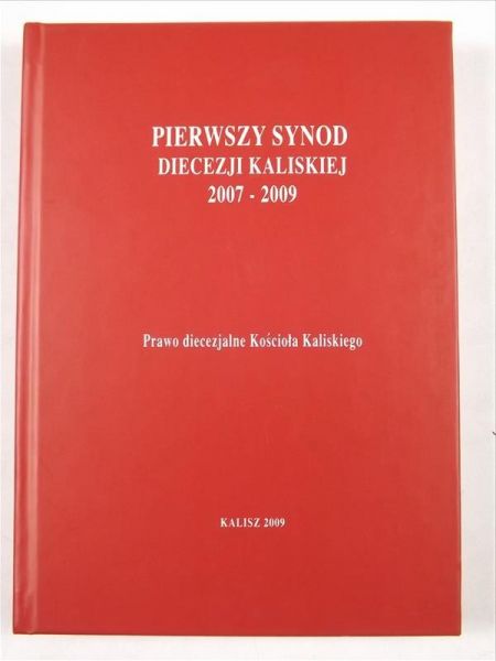 Pierwszy Synod Diecezji Kaliskiej (2007 - 2009)