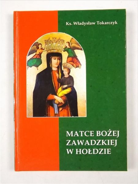 Matce Bożej Zawadzkiej w hołdzie