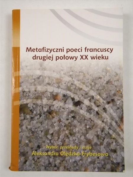 Metafizyczni poeci francuscy drugiej połowy XX wieku