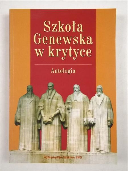Szkoła Genewska w krytyce. Antologia