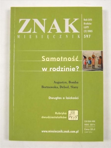 Znak, Samotność w rodzinie ?