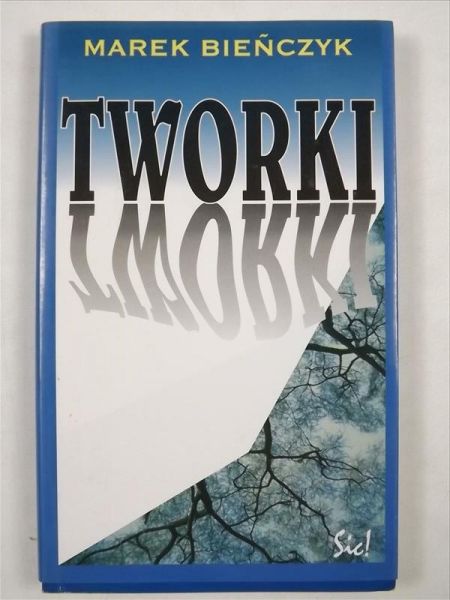 Bieńczyk Marek - Tworki