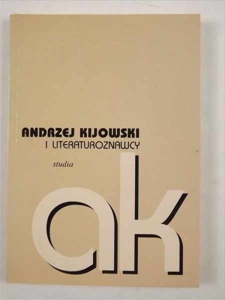Andrzej Kijowski i literaturoznawcy: studia