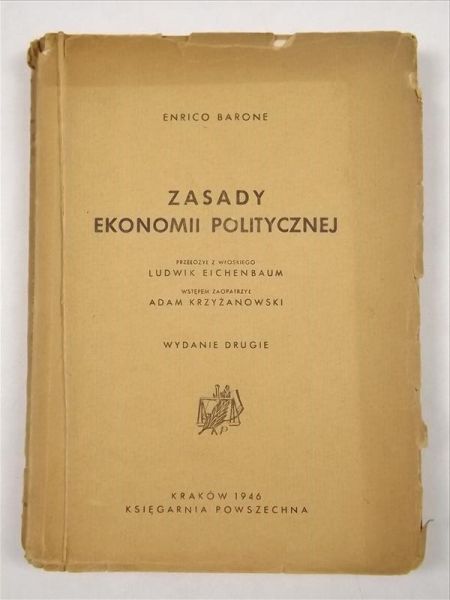 Barone Enrico - Zasady ekonomii politycznej, 1946 r.