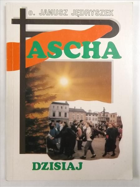 Pascha dzisiaj