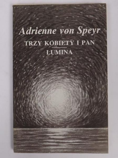 Trzy kobiety i Pan. Lumina