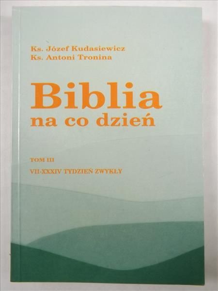 Kudasiewicz J.  - Biblia na co dzień