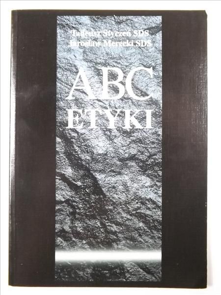 Styczeń Tadeusz, Merecki Jarosław - ABC etyki