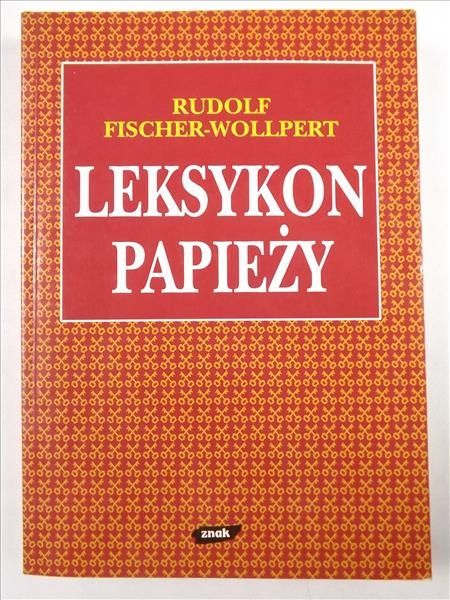 Fischer - Wollpert R. - Leksykon papieży