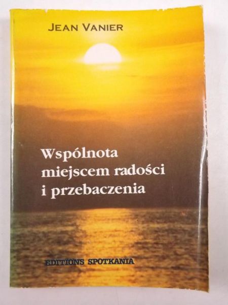 Wspólnota miejscem radości i przebaczenia