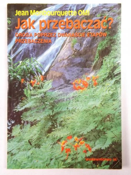 Jak przebaczać ?