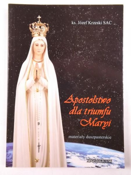 Apostolstwo dla triumfu Maryi