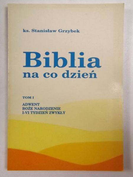 Biblia na co dzień t. I