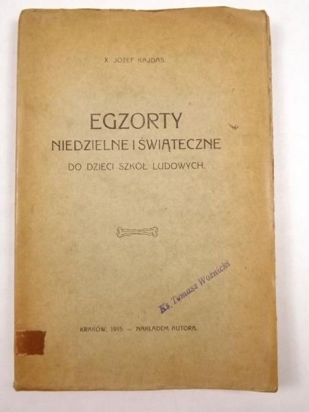 Egzorty niedzielne i świąteczne, 1915 r.