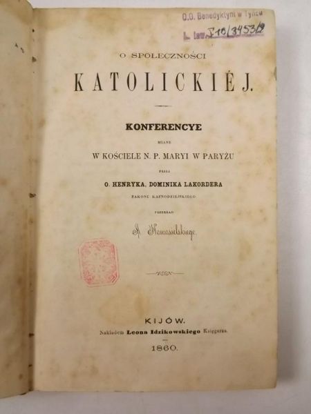 Lakorder Dominik - O społeczności katolickiej, 1860 r.