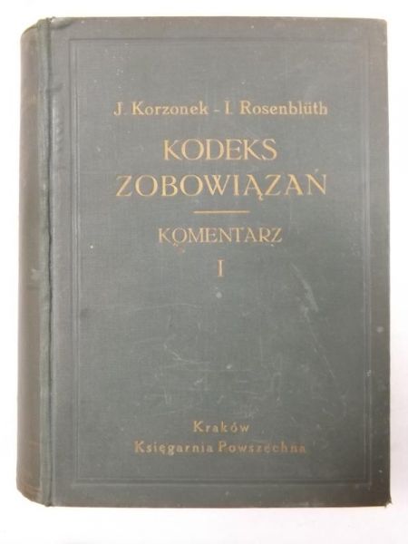 Korzonek J. - Kodeks zobowiązań. Komentarz I, 1934 r.