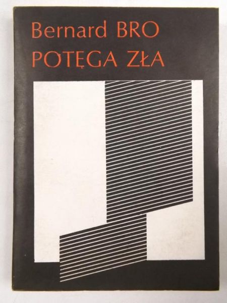 Bro Bernardo - Potęga zła