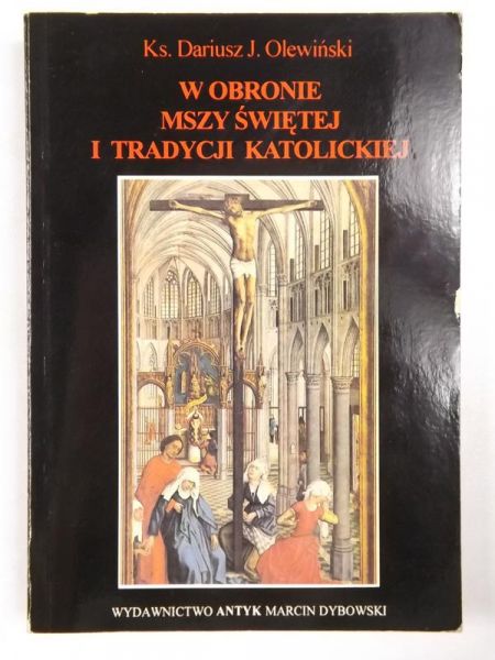 Olewiński  - W obronie Mszy Świętej i Tradycji Katolickiej