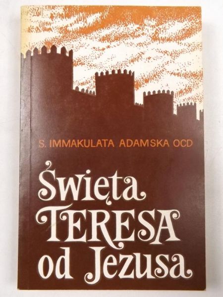 Adamska Immakulata - Święta Teresa od Jezusa