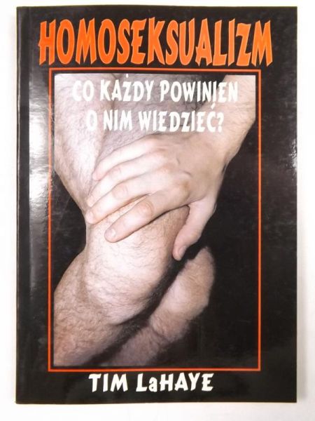 LaHaye Tim - Homoseksualizm: co każdy powinien o nim wiedzieć?
