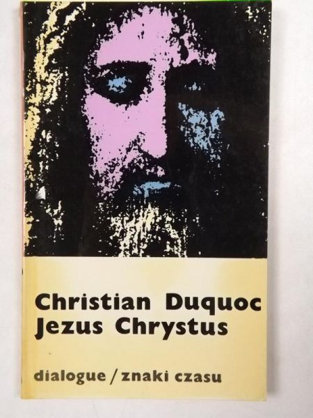 Duquoc Christian - Jezus Chrysus, Znaki Czasu 30