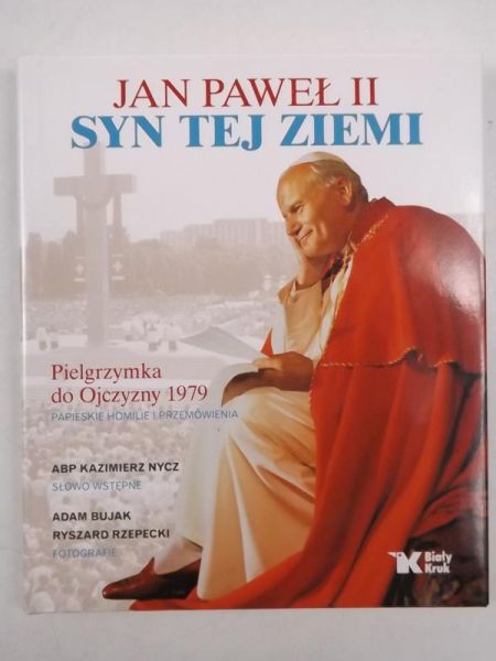 Jan Paweł II. Syn tej ziemi